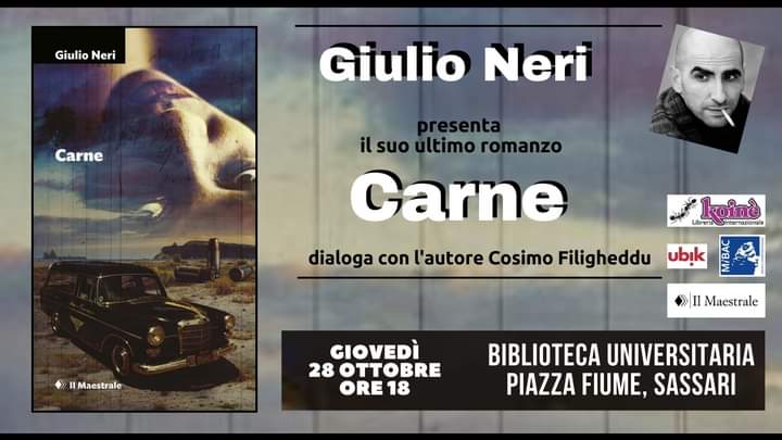 Presentazione del libro di Giulio Neri “Carne” Ed.  Il Maestrale – Biblioteca Universitaria di Sassari